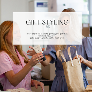 Gift Styling 101