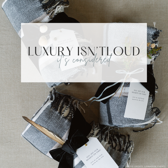 Luxury isn't Loud, It's Considered